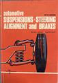 Automotive suspensions, steering, alignment, and brakes (fifth edition)
